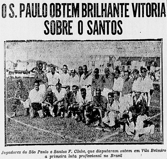 O SPFC disputou o primeiro jogo profissional do Brasil.