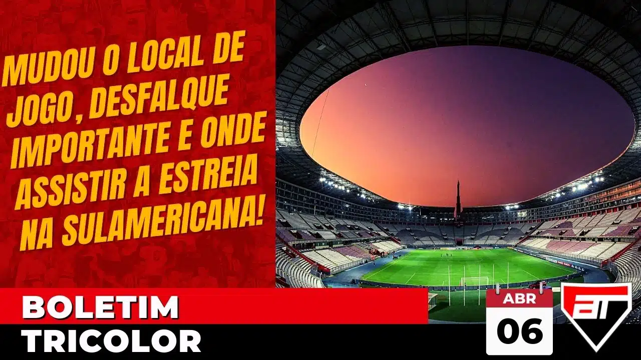 No Boletim Tricolor desta quarta-feira (06), as principais notícias do São Paulo dizem respeito à estreia na Copa Sul-Americana que acontece amanhã (07) contra o Ayacucho