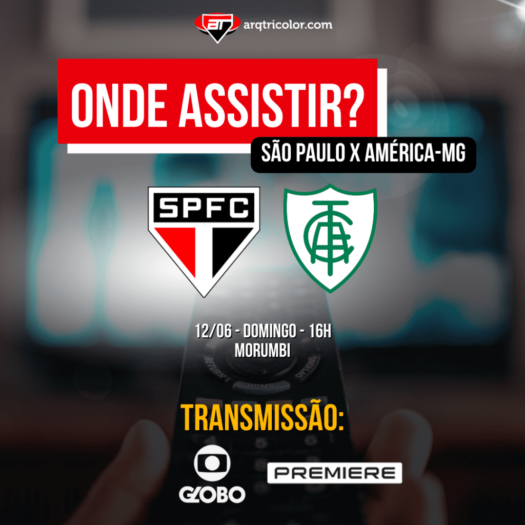 Onde assistir São Paulo x América-MG | Brasileirão 2022