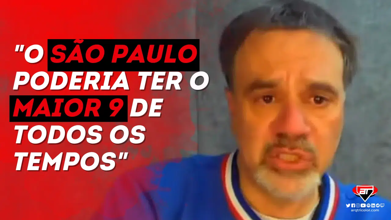 "O São Paulo poderia ter o maior 9 de todos os tempos", afirma Mauro Beting