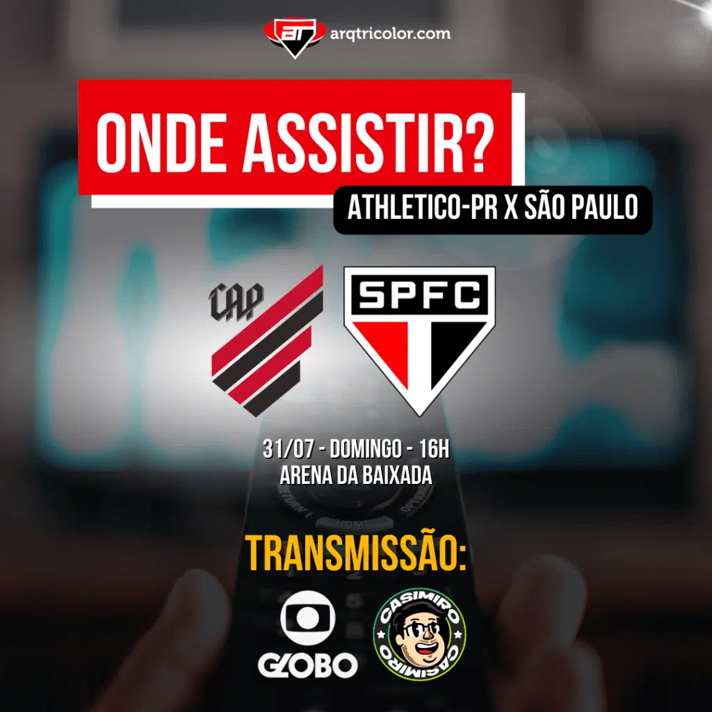 Onde assistir Athletico-PR x São Paulo | Brasileirão 2022