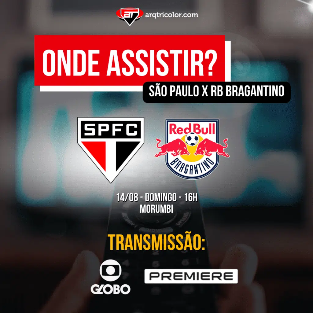 Onde assistir São Paulo x RB Bragantino | Brasileirão 2022