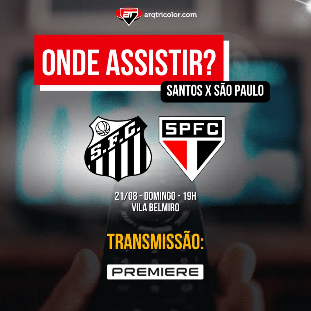 Onde assistir Santos x São Paulo | Brasileirão 2022