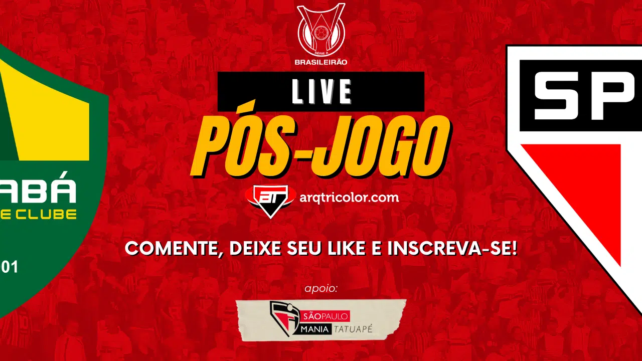 Cuiabá 1x1 São Paulo | Live Pós-Jogo AT - Brasileirão 2022