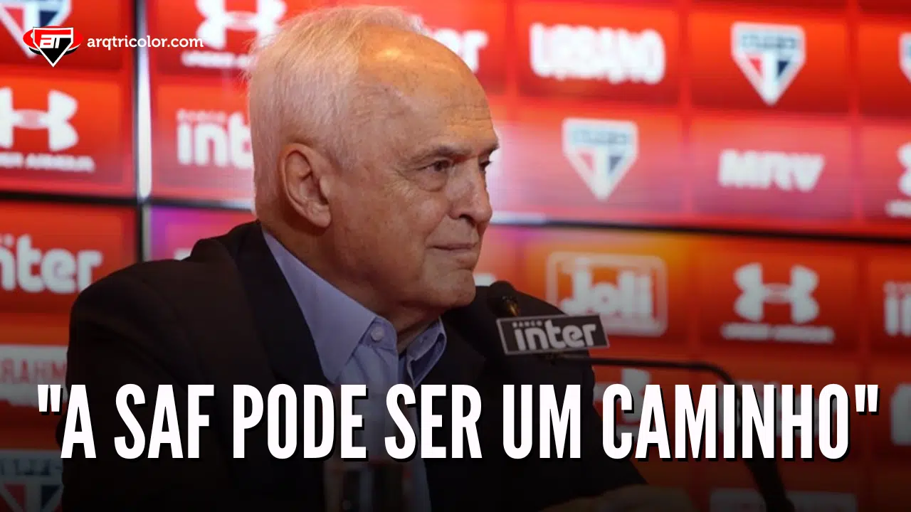 Ex-presidente do São Paulo fala sobre o clube se tornar uma SAF: "Pode ser um caminho"