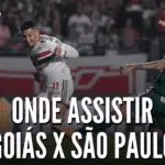 Onde assistir Goiás x São Paulo | Brasileirão 2022