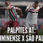 Qual o seu palpite para Fluminense x São Paulo | Palpites AT