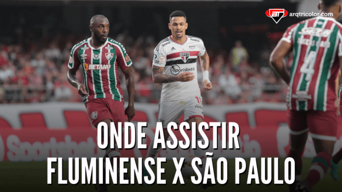 Onde assistir Fluminense x São Paulo | Brasileirão 2022