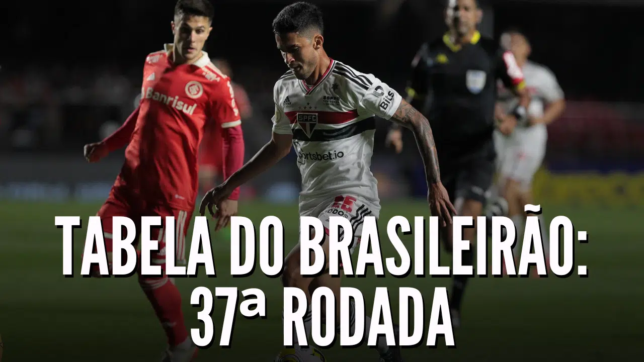 Confira como ficou a tabela do Brasileirão 2022 após o término da 37ª rodada