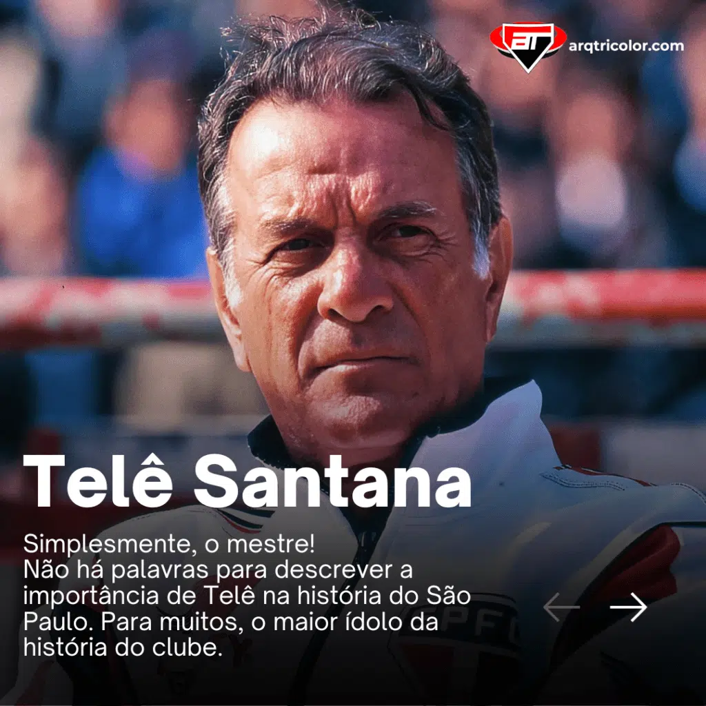 Mestre Telê Santana, o maior de todos!