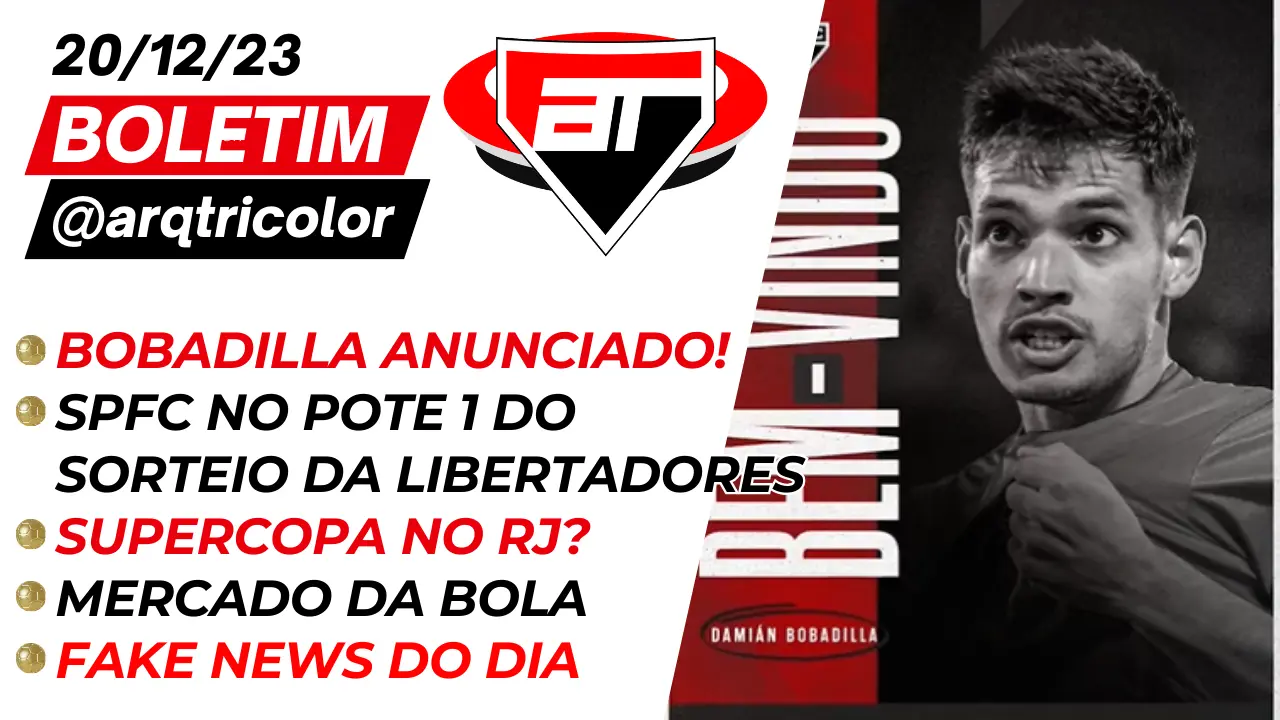 Notícias do São Paulo: Bobadilla anunciado | Supercopa no RJ? Boletim Arquibancada Tricolor (20/12)
