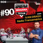 Semana Tricolor #90 - Participação de Ivan Drago