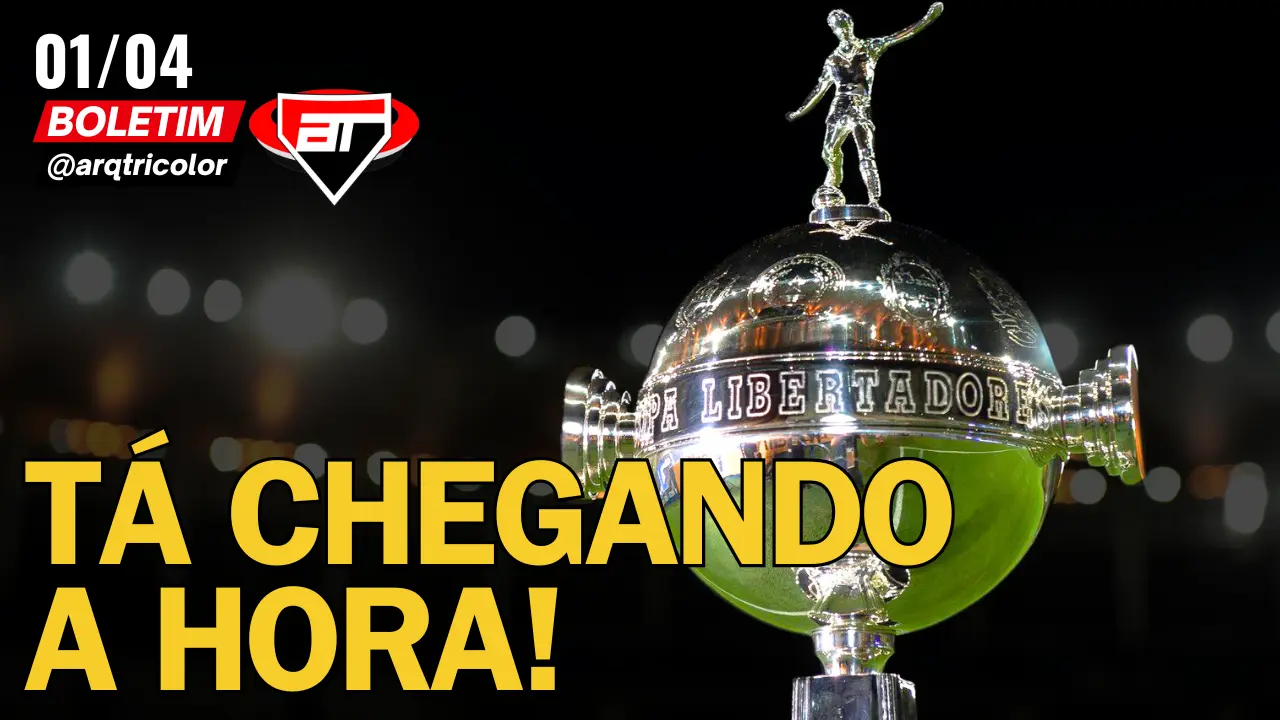 Notícias do São Paulo: Todo o foco na estreia da Libertadores | Boletim Arquibancada Tricolor (01/04)