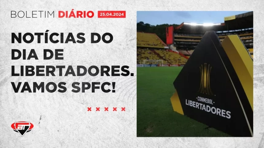 Notícias do São Paulo: Hoje tem Tricolor na Libertadores | Boletim Arquibancada Tricolor (25/04)