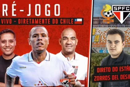 Pré-jogo exclusivo de Cobresal x São Paulo com Luís Fabiano e Rodrigo: assista ao vivo